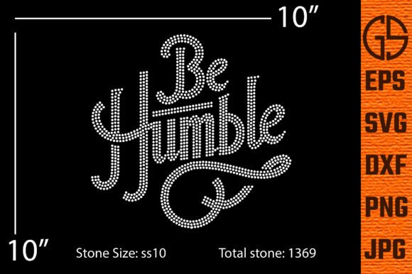 Be Humble Rhinestone Template Design: A Sparkling Asset for Creatives