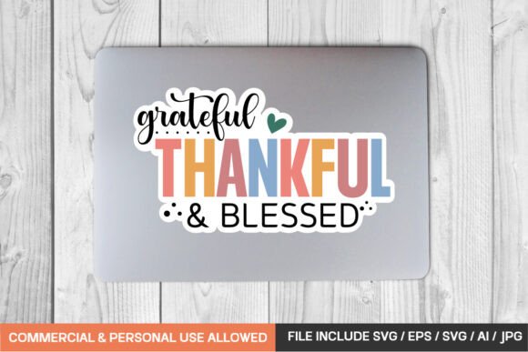 Grateful, Thankful & Blessed: A Design for Every Season