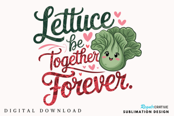 Lettuce Be Together: A Sublimation Design for Whimsical Branding