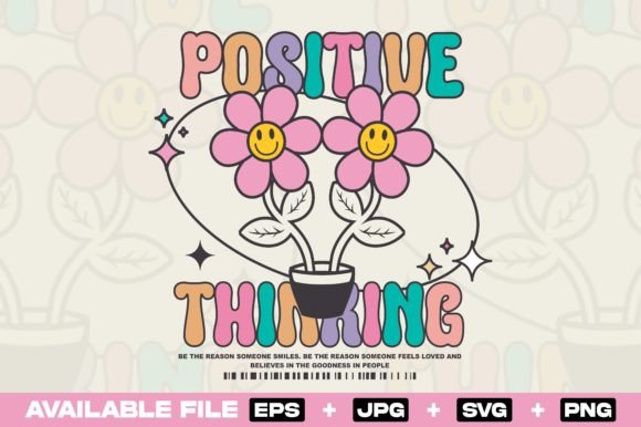 Positive Thinking Vintage Flower Design: Bold Graphics for Streetwear